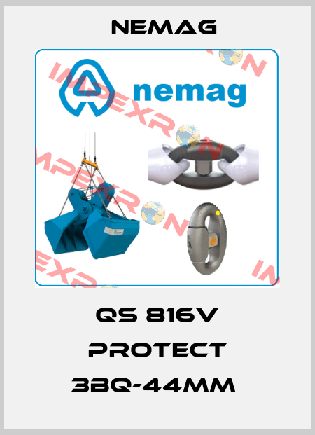 QS 816V PROTECT 3BQ-44MM  NEMAG