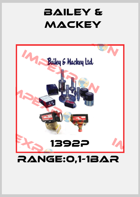 1392P RANGE:0,1-1BAR  Bailey-Mackey