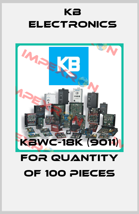 KBWC-18K (9011) for quantity of 100 pieces KB Electronics