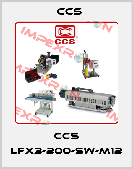 CCS LFX3-200-SW-M12 CCS