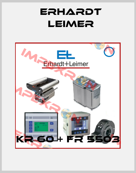 KR 60 + FR 5503 Erhardt Leimer