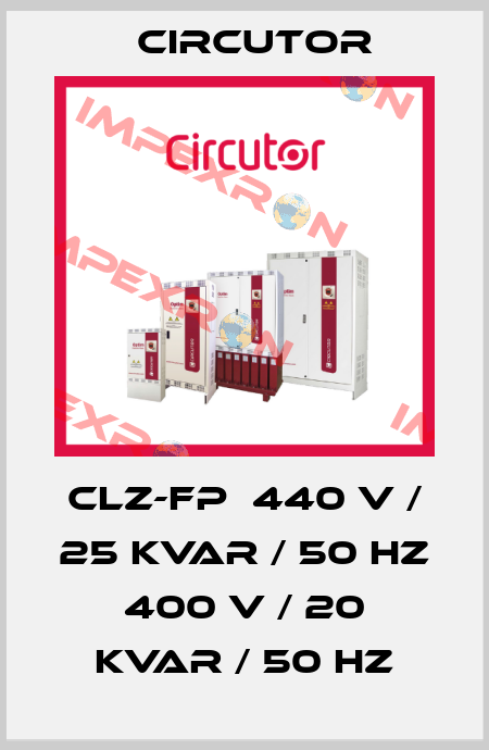 CLZ-FP  440 V / 25 kvar / 50 Hz  400 V / 20 kvar / 50 Hz Circutor