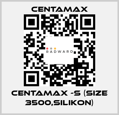 CENTAMAX -S (Size 3500,Silikon) CENTAMAX