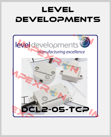 DCL2-05-TCP Level Developments