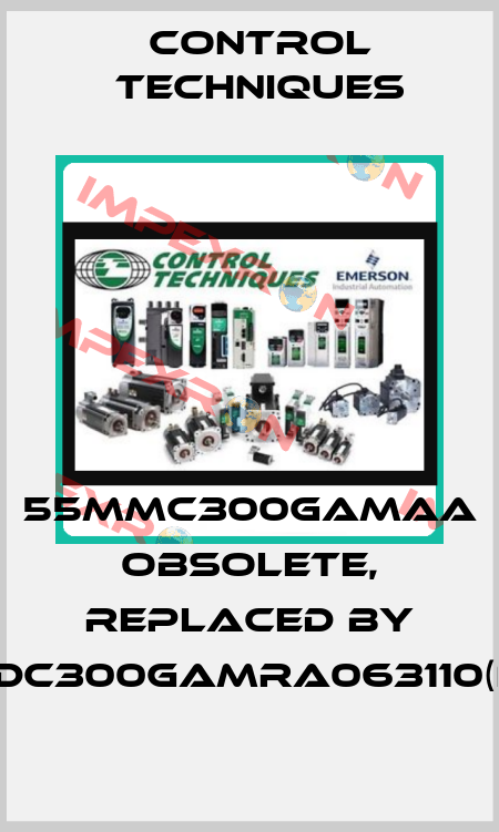 55MMC300GAMAA obsolete, replaced by 055MDC300GAMRA063110(Nidec) Control Techniques