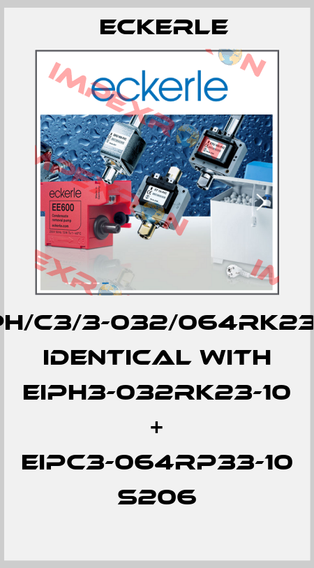 EIPH/C3/3-032/064RK23-10 identical with EIPH3-032RK23-10 + EIPC3-064RP33-10 S206 Eckerle