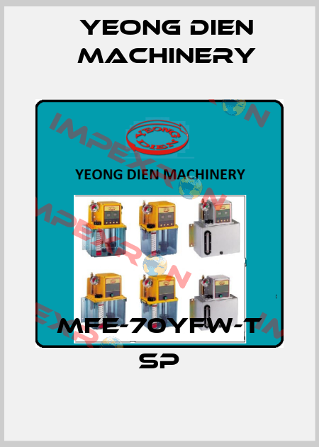 MFE-70YFW-T sp Yeong Dien Machinery