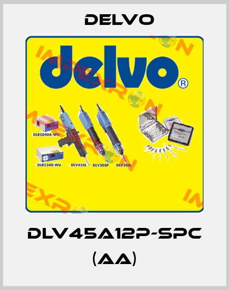 DLV45A12P-SPC (AA) Delvo