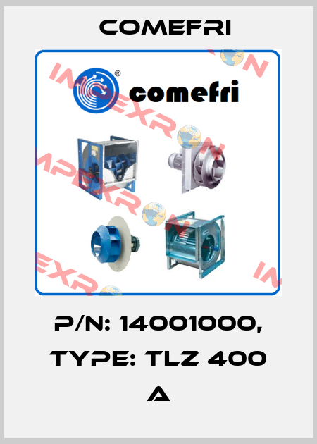 P/N: 14001000, Type: TLZ 400 A Comefri