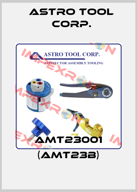 AMT23001 (AMT23B) Astro Tool Corp.