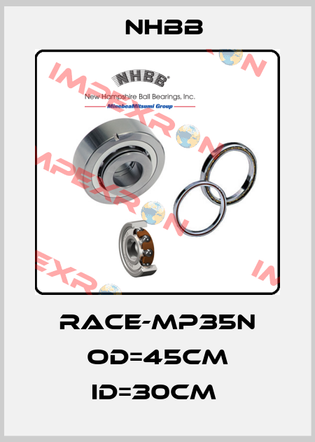 RACE-MP35N OD=45cm ID=30cm  NHBB