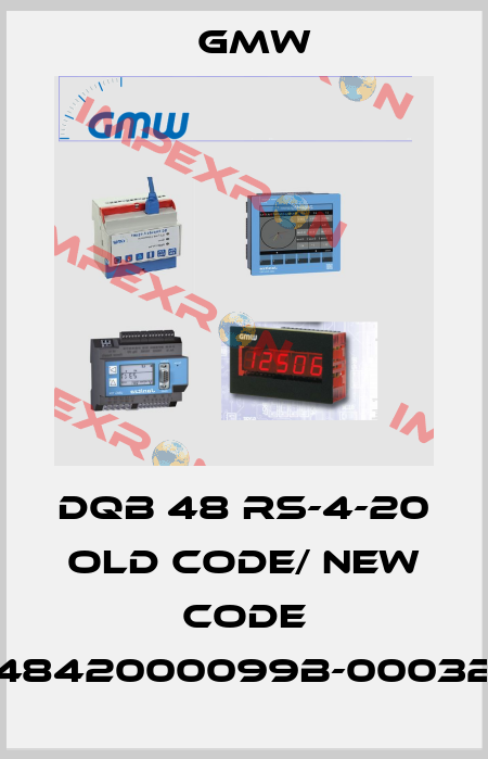 DQB 48 RS-4-20 old code/ new code 4842000099B-00032 GMW