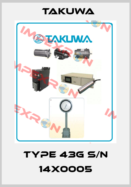 Type 43G S/N 14X0005 TAKUWA