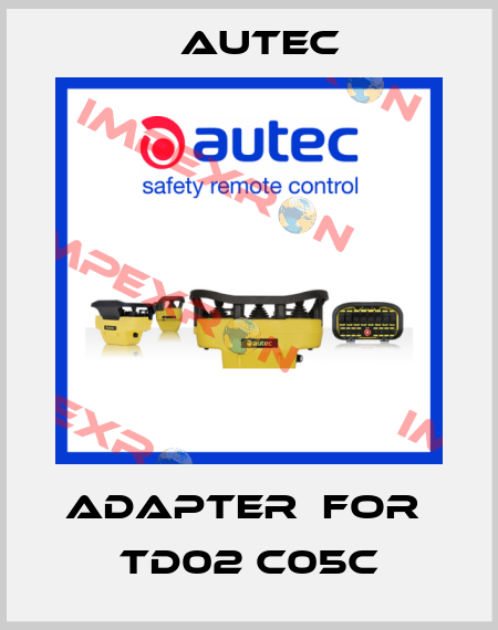 ADAPTER  for  TD02 C05C Autec
