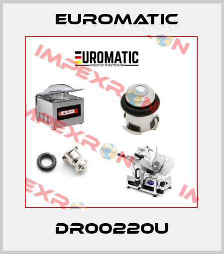 DR00220U Euromatic
