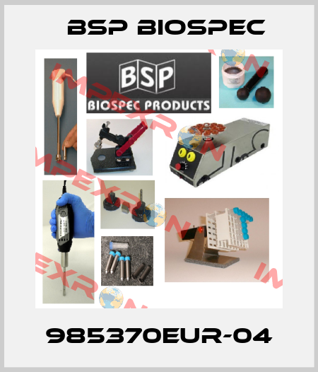 985370EUR-04 BSP Biospec
