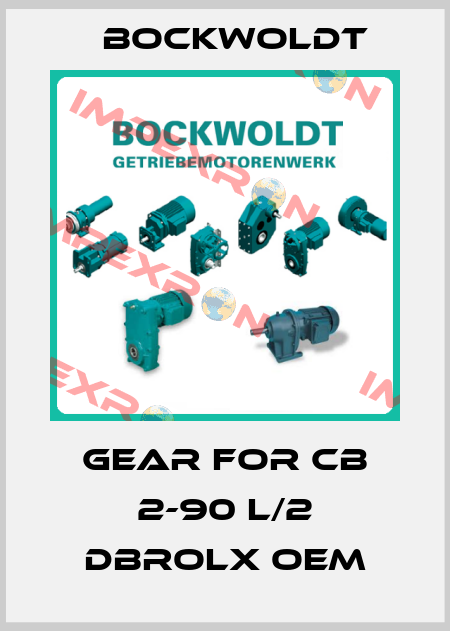 Gear for CB 2-90 L/2 DBroLx OEM Bockwoldt