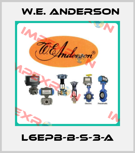 L6EPB-B-S-3-A W.E. ANDERSON