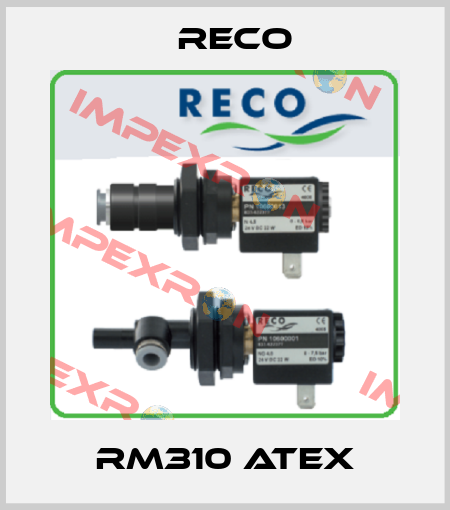 RM310 ATEX Reco