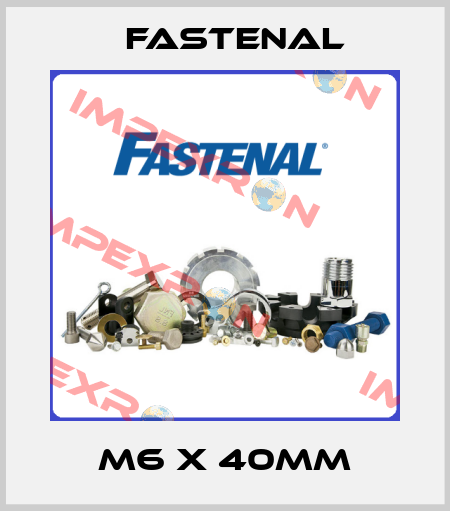 M6 X 40MM Fastenal