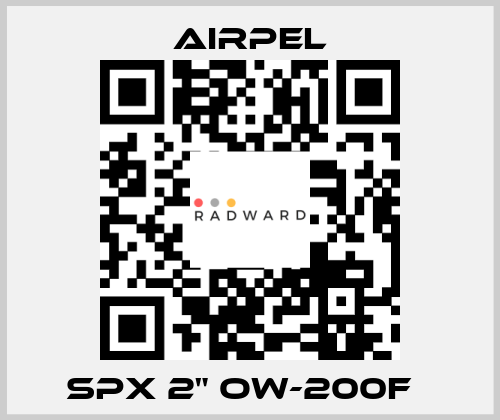 SPX 2" OW-200F   Airpel