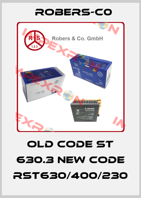 old code ST 630.3 new code RST630/400/230 Robers-C0