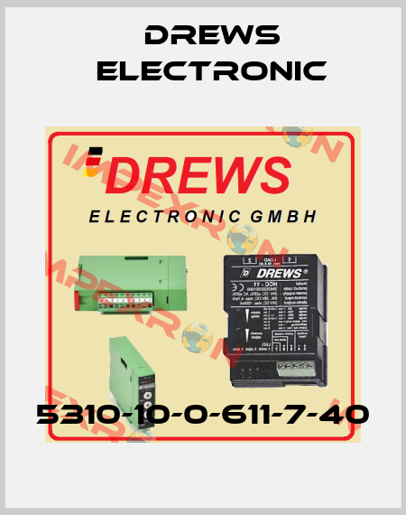 5310-10-0-611-7-40 Drews Electronic