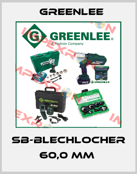 SB-BLECHLOCHER 60,0 MM  Greenlee