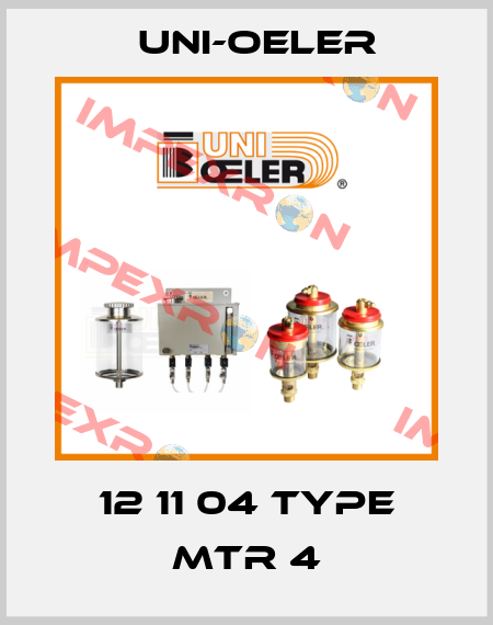 12 11 04 Type MTR 4 Uni-Oeler