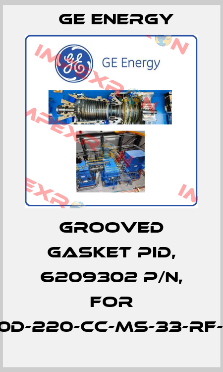GROOVED GASKET PID, 6209302 P/N, For 1910-30D-220-CC-MS-33-RF-LA-HP Ge Energy