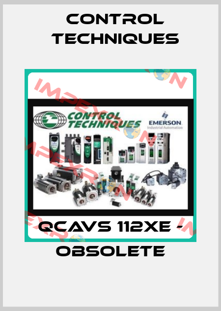 QCAVS 112XE - obsolete Control Techniques