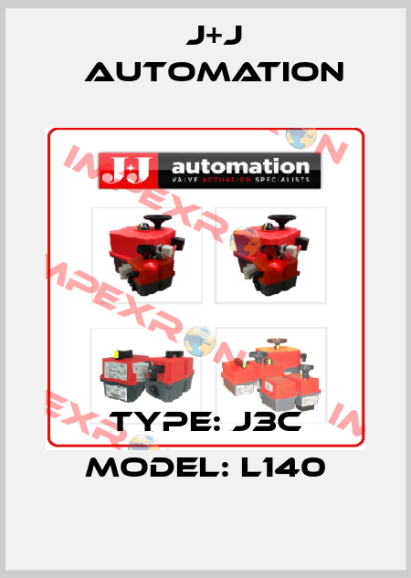 Type: J3C Model: L140 J+J Automation