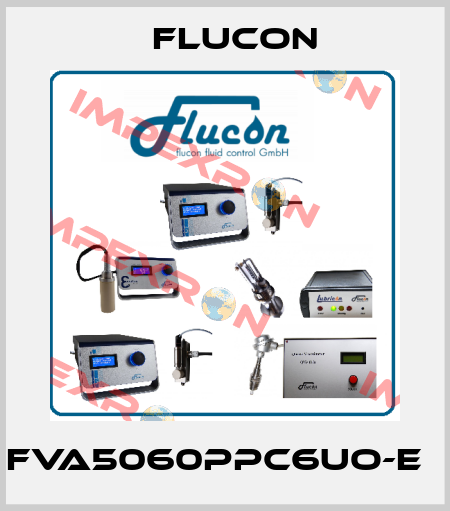 FVA5060PPC6UO-E　 FLUCON