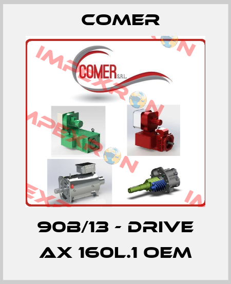 90B/13 - DRIVE AX 160L.1 OEM Comer