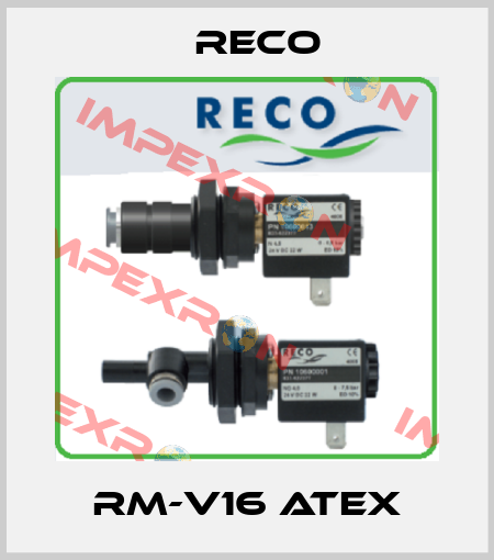 RM-V16 ATEX Reco