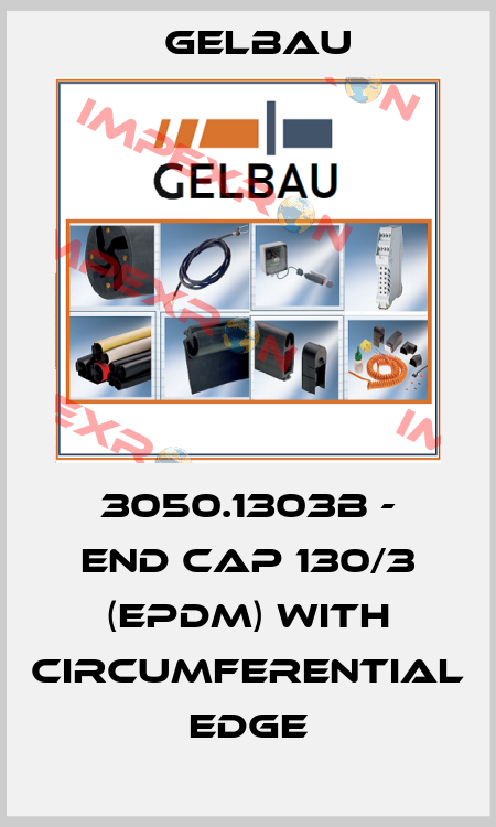 3050.1303B - END CAP 130/3 (EPDM) with circumferential edge Gelbau