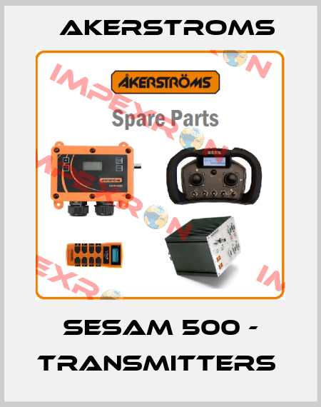 SESAM 500 - TRANSMITTERS  AKERSTROMS
