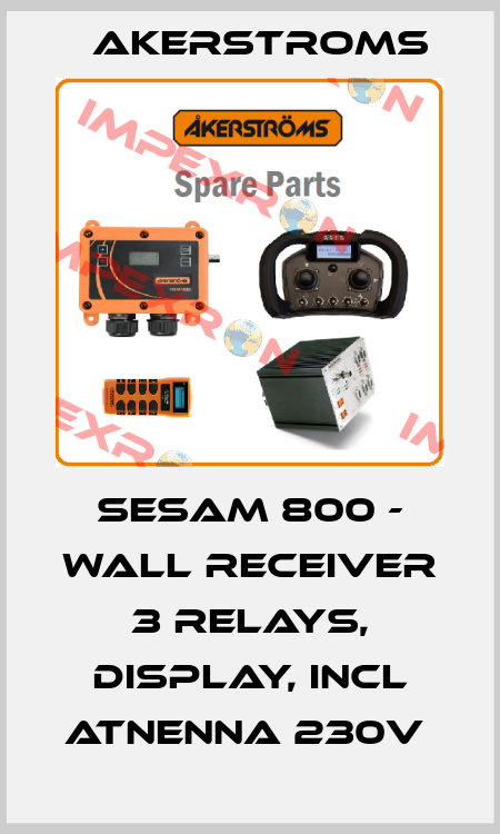 SESAM 800 - WALL RECEIVER 3 RELAYS, DISPLAY, INCL ATNENNA 230V  AKERSTROMS