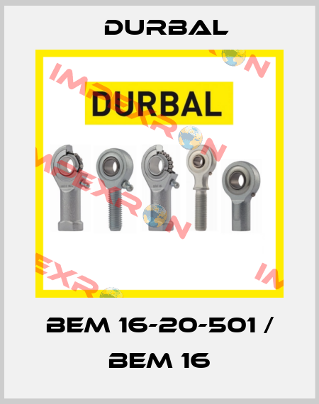 BEM 16-20-501 / BEM 16 Durbal