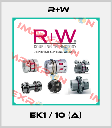 EK1 / 10 (A) R+W