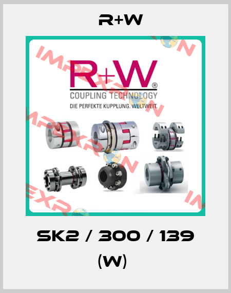 SK2 / 300 / 139 (W)  R+W