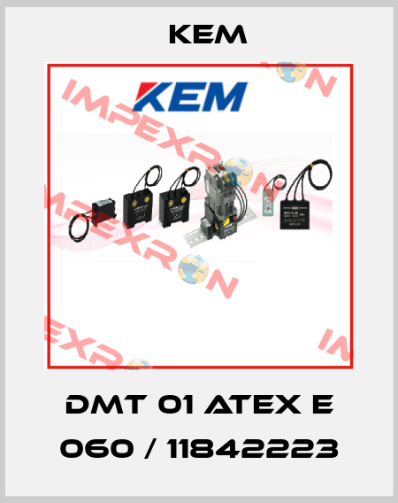 DMT 01 ATEX E 060 / 11842223 KEM
