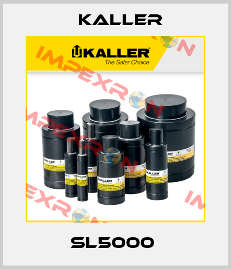 SL5000  Kaller