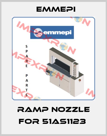 ramp nozzle for 51AS1123  Emmepi