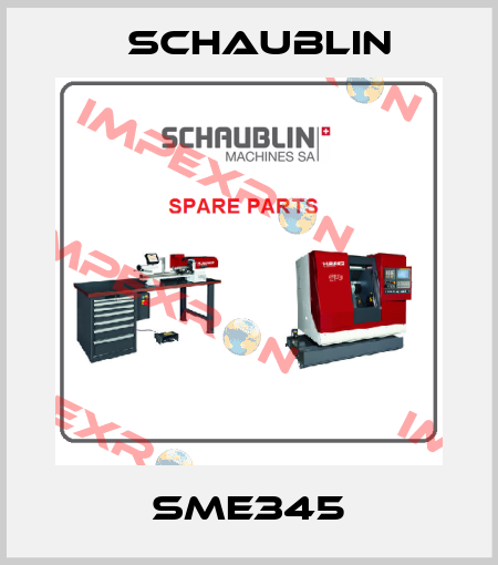 SME345 Schaublin