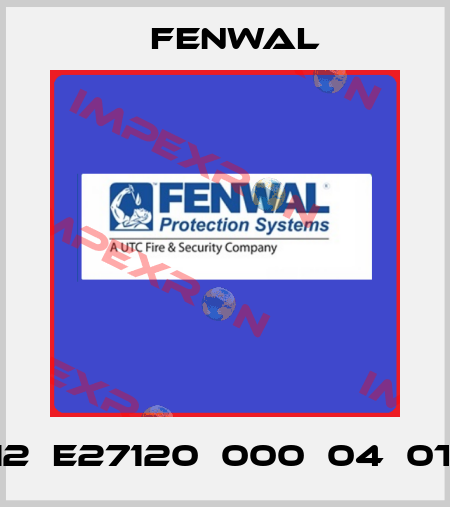 12‐E27120‐000‐04‐0T FENWAL