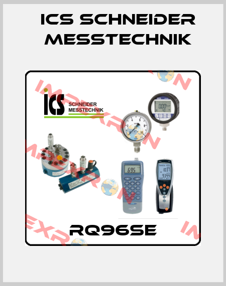 RQ96SE ICS Schneider Messtechnik