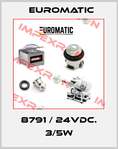 8791 / 24VDC. 3/5W Euromatic