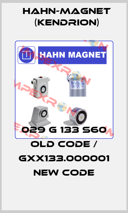 029 G 133 S60 old code / GXX133.000001 new code HAHN-MAGNET (Kendrion)