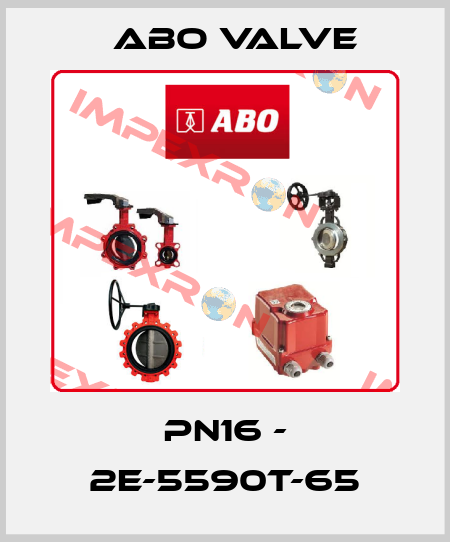 PN16 - 2E-5590T-65 ABO Valve